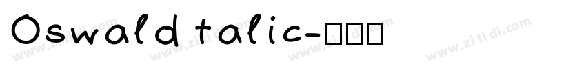Oswald talic字体转换